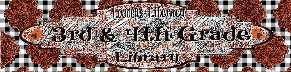 Looney's Literacy Library: Grades 3-4