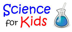 SCIENCE FOR KIDS