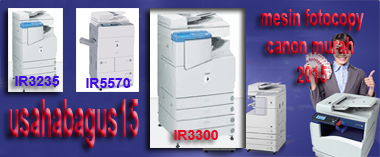  yang ingin membuka perjuangan fotocopy yang sedang mencari mesin fotocopy murah namun berkuali Harga Mesin Fotocopy Canon Murah 2015