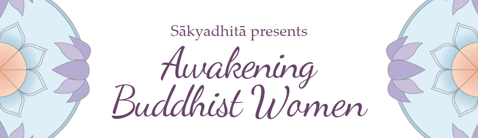 Sakyadhita: Awakening Buddhist Women
