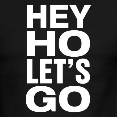 schwarz-weiss-hey-ho-lets-go-t-shirts-kurzarm_design.png