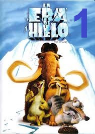 Ice Age: La era de hielo 1 Ice Age: La era de hielo 1