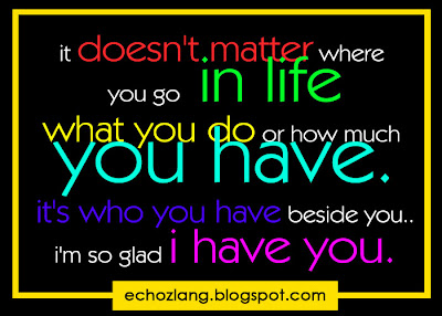 It doesn't matter where you go in life, what you do or how much you have.