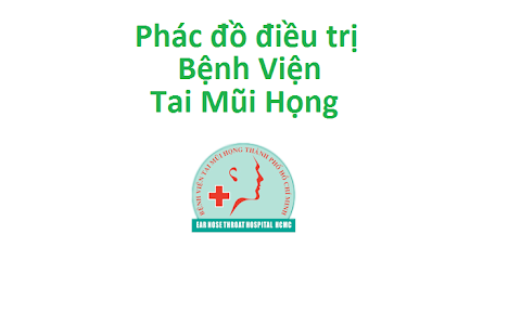 Phác đồ điều trị bệnh viện Tai Mũi Họng