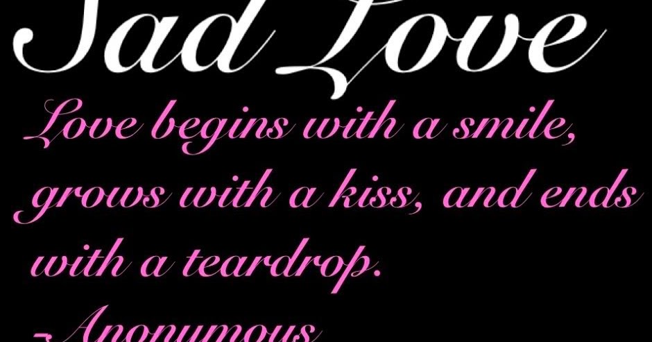 ... Love : Sad Quotes Love Sad Quotes Tumblr About Love That Make You Cry