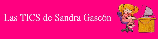 Las TICS  de Sandra Gascón