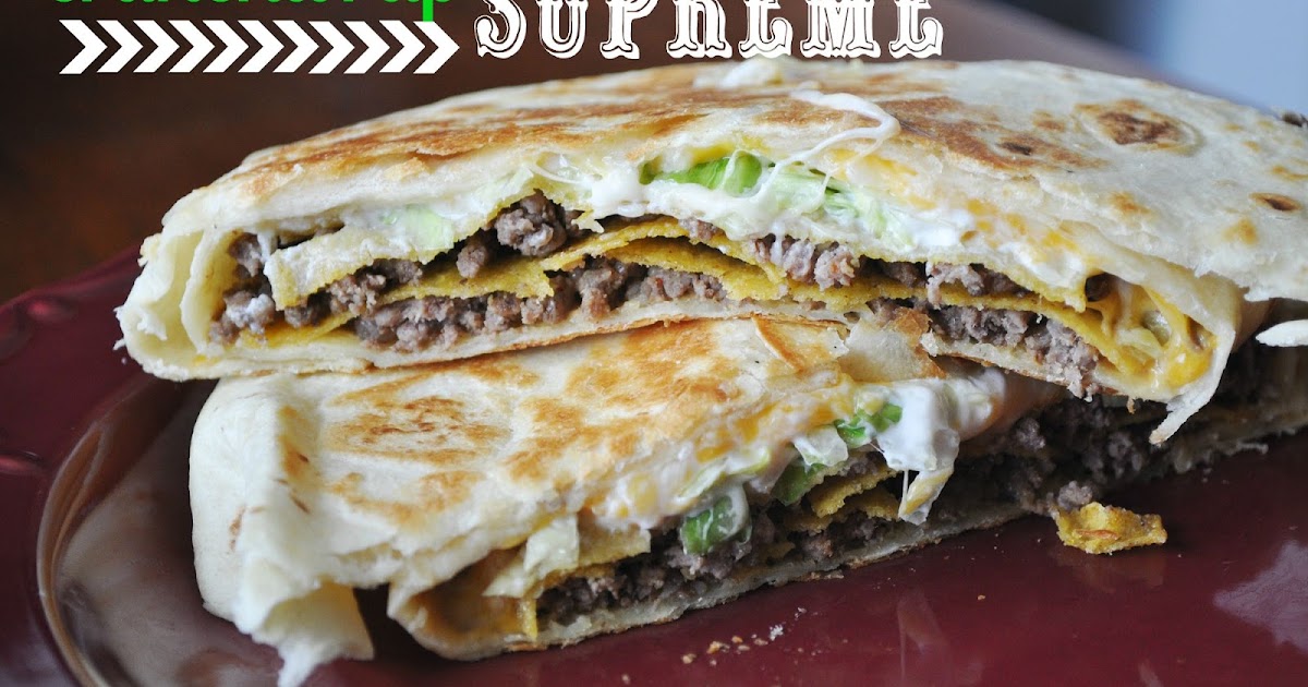 crunch wrap supremes crunch wrap supremes