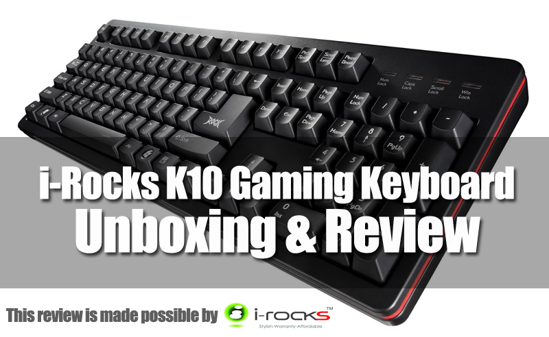 Unboxing & Review: i-Rocks K10 Gaming Keyboard 2