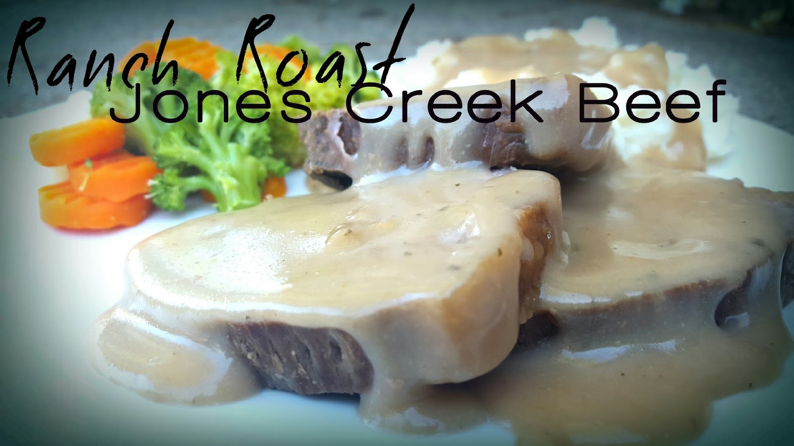 Ranch Roast by Jones Creek Beef Lou Lou Girls
