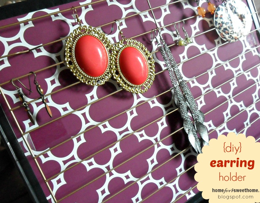 Home For4 Sweet Home {DIY} Earring Holder
