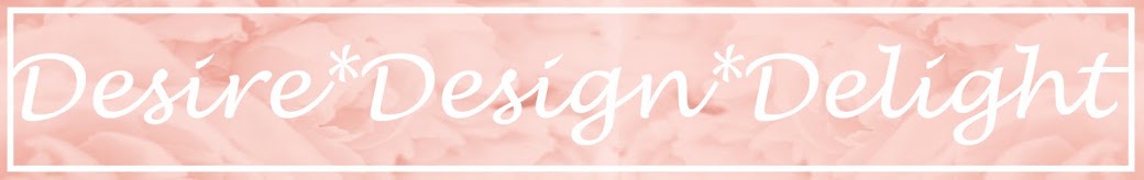 Desire*Design*Delight