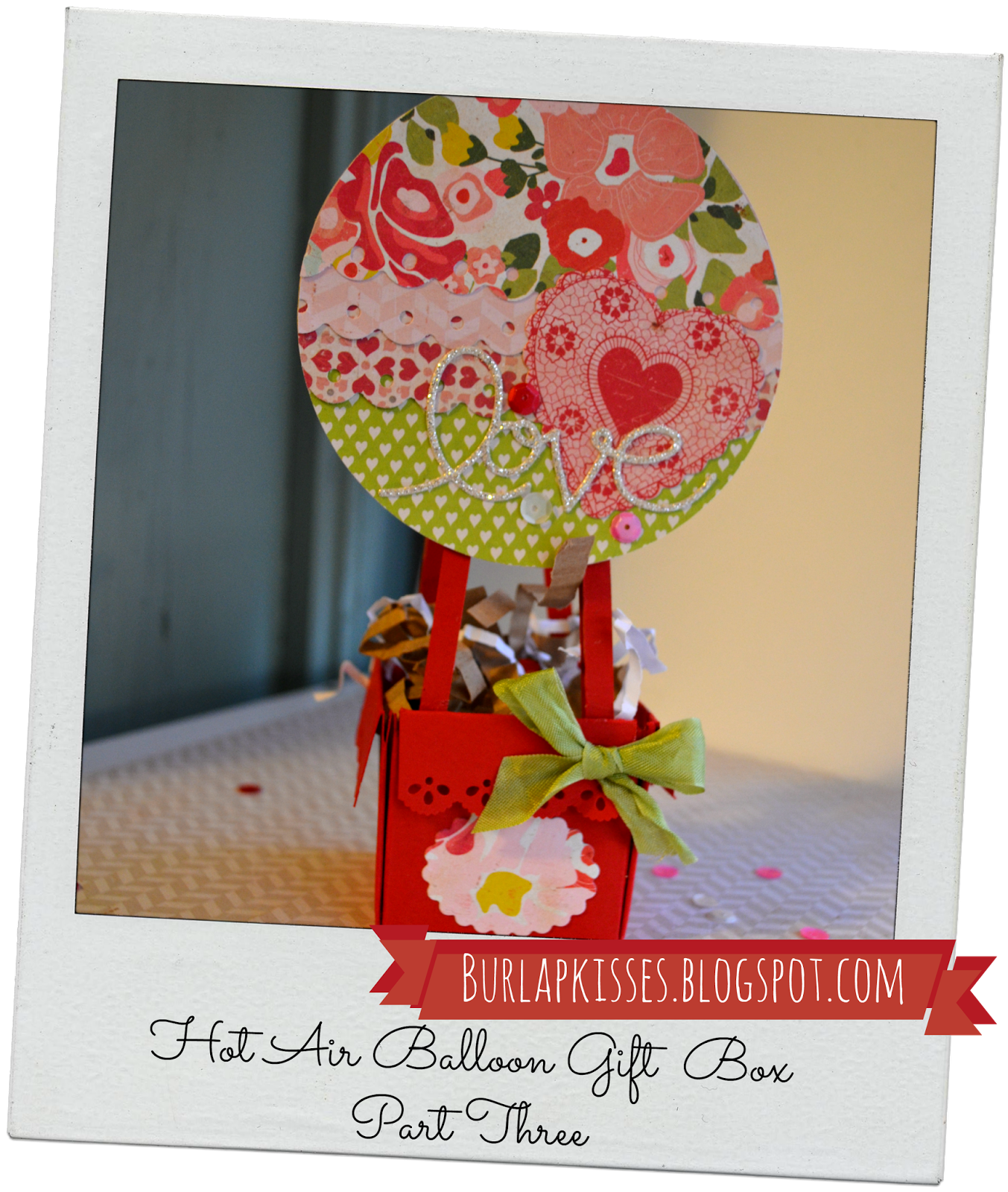 Burlap Kisses Hot Air Balloon Gift Box Revisited Part Three