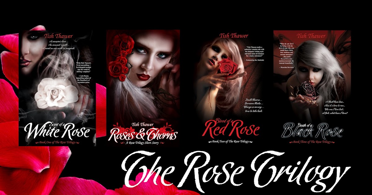 the tea rose trilogy