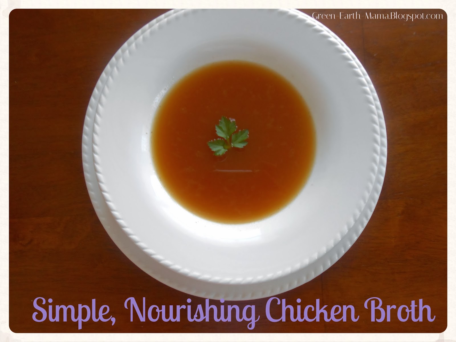 GreenEarthMama Simple, Nourishing StoveTop Chicken Broth