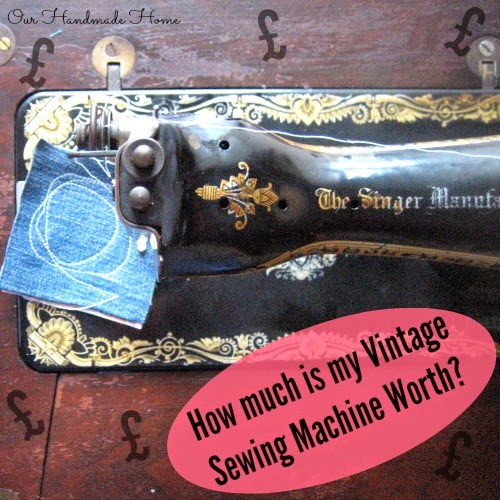 Our Handmade Home How much is my vintage sewing machine worth?