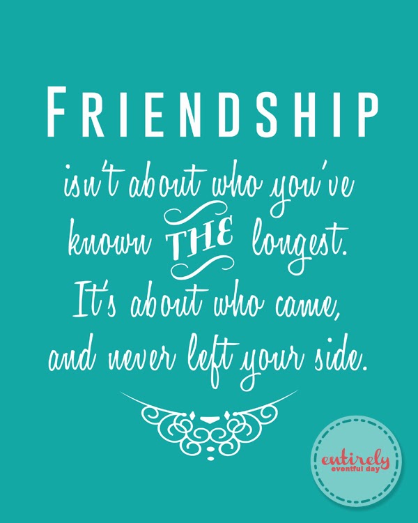 Love this FREE Friendship printable. The perfect gift for my girlfriends! www.entirelyeventfulday.com #friendship #quote