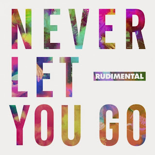 Rudimental – Never Let You Go