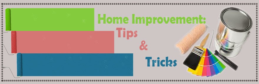 Home Improvement Tips And Tricks