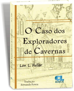 the case of the speluncean explorers essay the case of the speluncean explorers essay