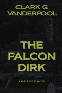 The Falcon Dirk (Clark G Vanderpool) - Read a n Excerpt