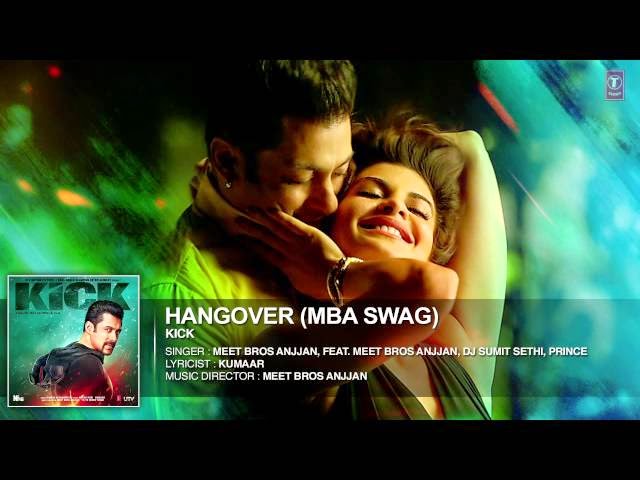 Watch Hangover - REMIX | Kick | Salman Khan | Jacqueline Fernandez | Meet Bros Anjjan