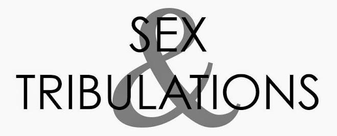 Sex & Tribulations