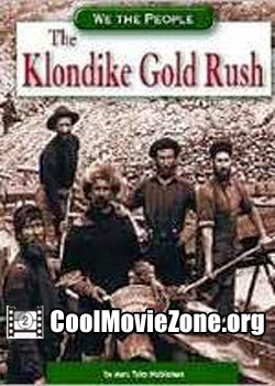 Rush For Gold: The Klondike Gold Rush, 1897 [1991]