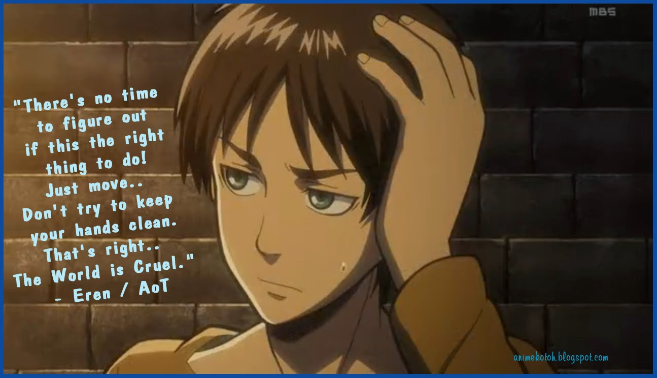 Featured image of post Eren Aot Quotes Eren is the toughest soldier humanity has ever had