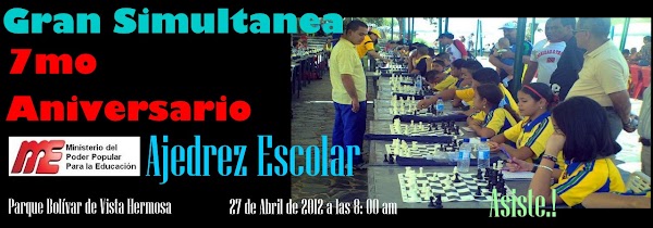 SIMULTANEA 7mo Aniversario del Ajedrez Escolar. SIMULTANEA 7mo Aniversario del Ajedrez Escolar.
