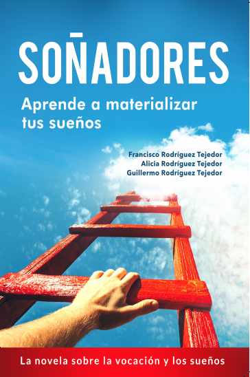 "SOÑADORES - APRENDE A MATERIALIZAR TU SUEÑOS"