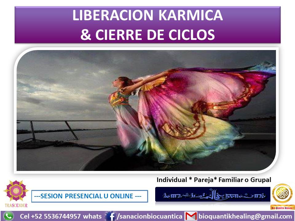 LIBERACION KARMICA Y CIERRE DE CICLOS