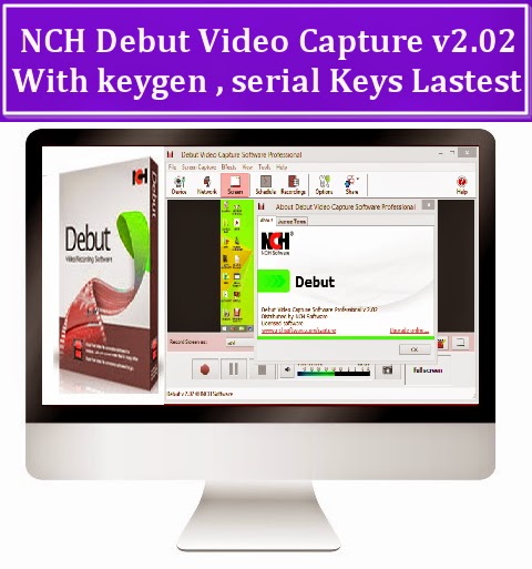 nch debut video capture software serial key