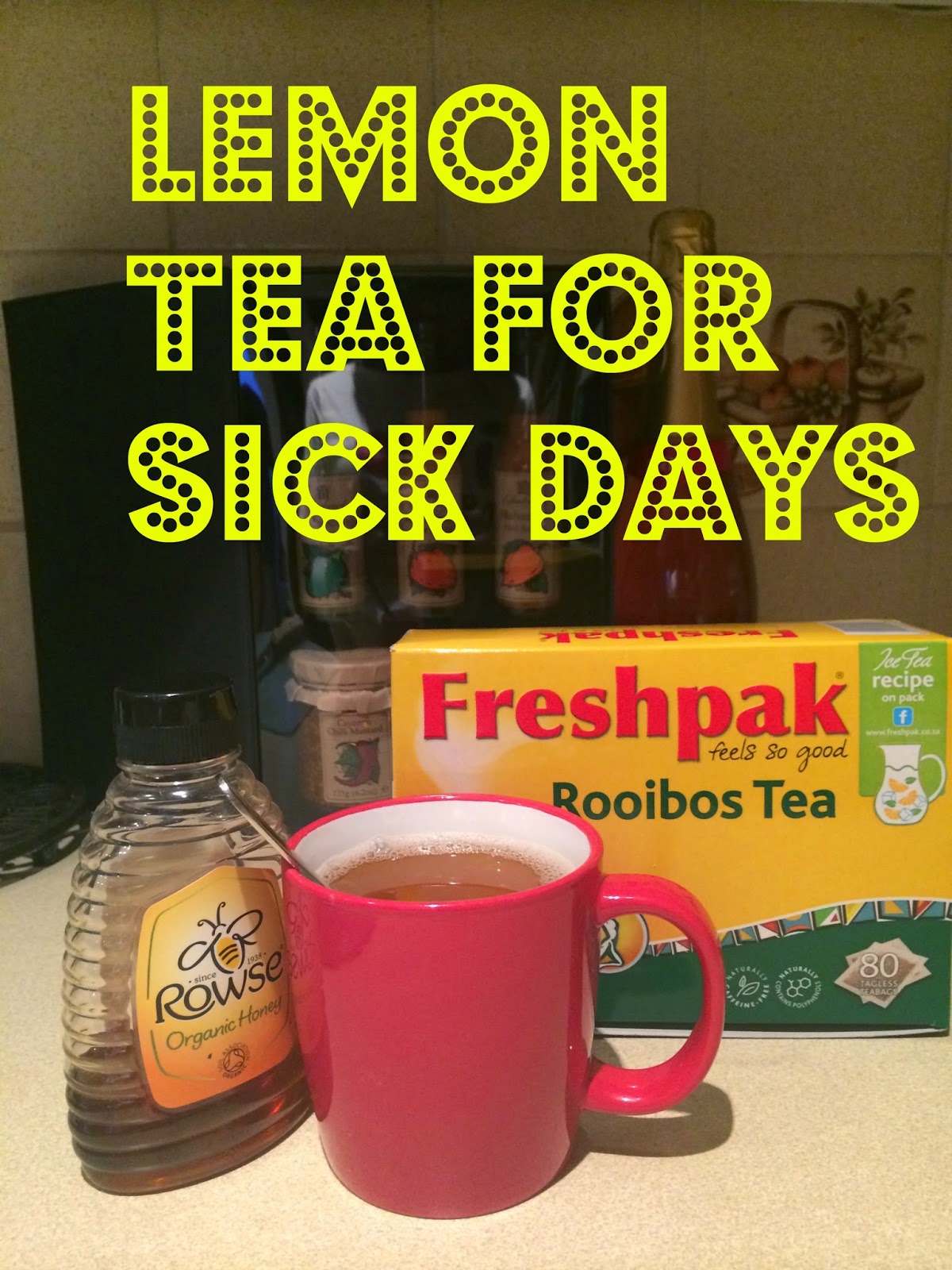 Drink Hot Lemon Tea For Sick Days From 18 To Life