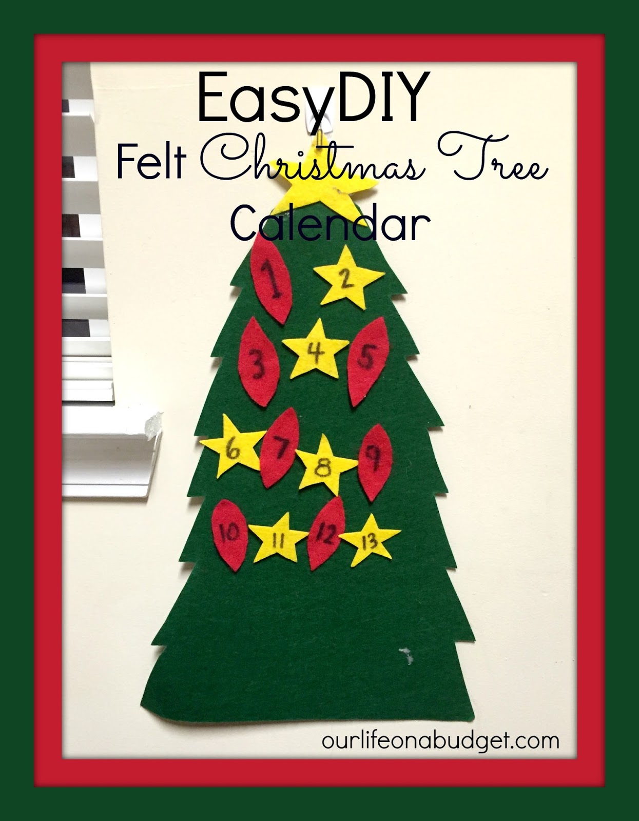 Our Life on a Budget : Easy DIY Felt Advent Christmas Tree Calendar Our Life on a Budget : Easy DIY Felt Advent Christmas Tree Calendar