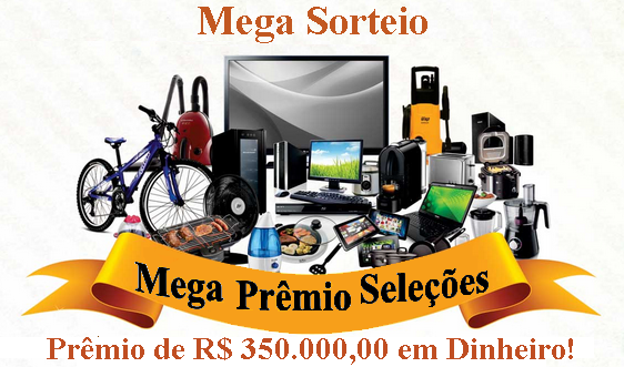 Sorteio de R$ 350.000,00 Reais