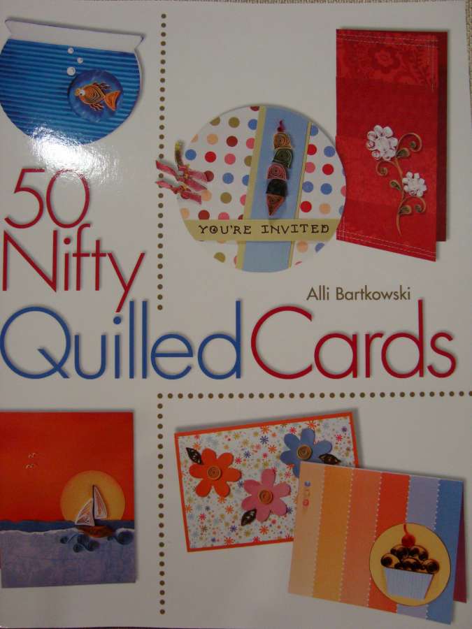 Paper N Quill Crafts 50 Nifty Quilled Cards