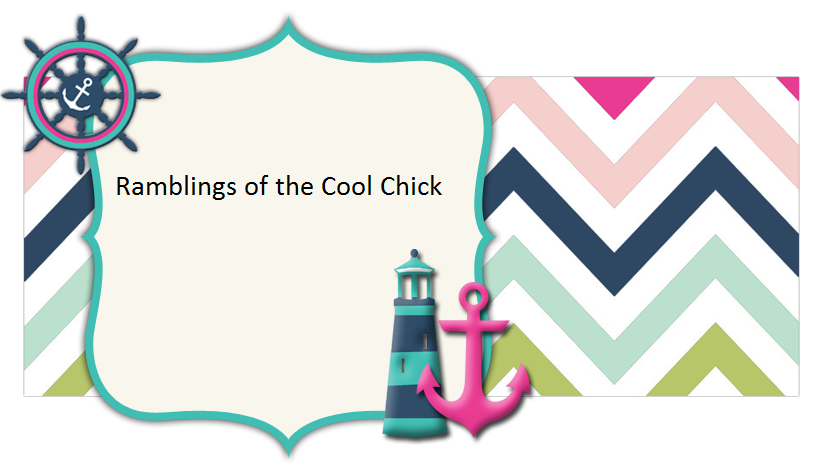 Ramblings Of The Cool Chick