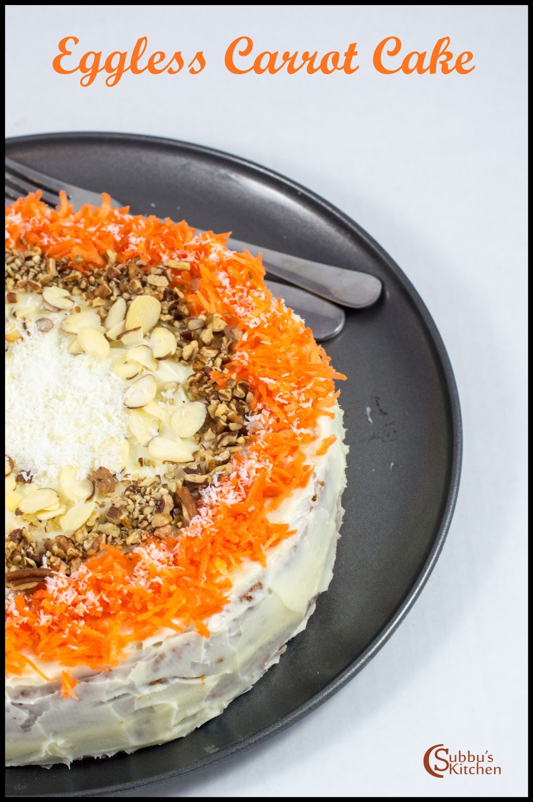 Eggless Carrot Cake with Cheese Cream Frosting Recipe Subbus Kitchen