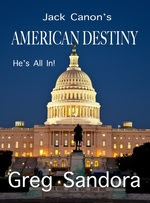 Best Political Thrillers - Jack Canon's American Destiny