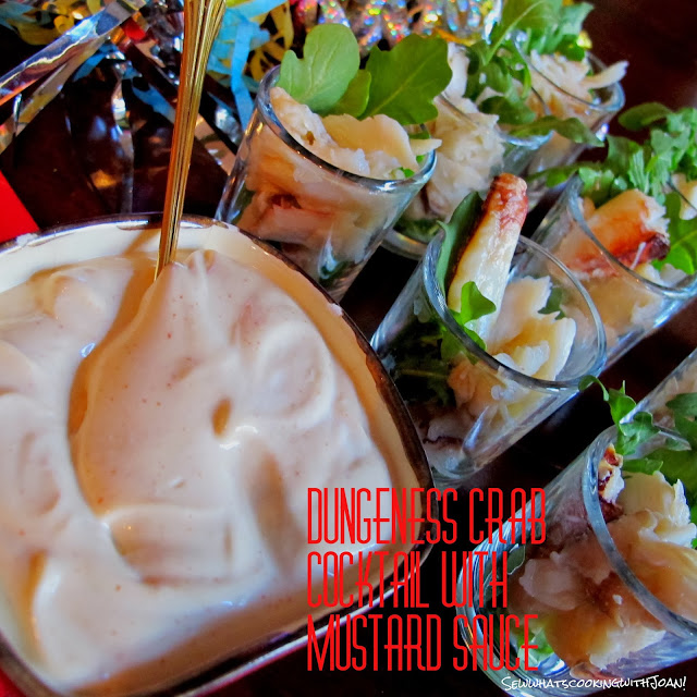 Sew what's cooking with Joan! Dungeness Crab Cocktail with mustard sauce!