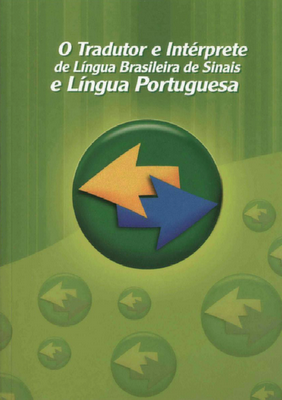 Livro - O Tradutor e Intérprete de Língua Brasileira de Sinais e Língua Portuguesa