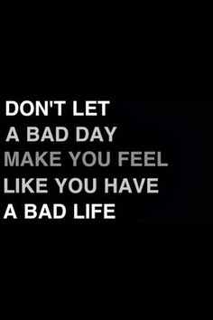 quote about having bad day