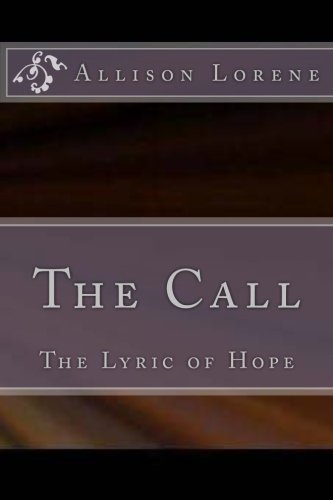 The Call: The Lyric of Hope