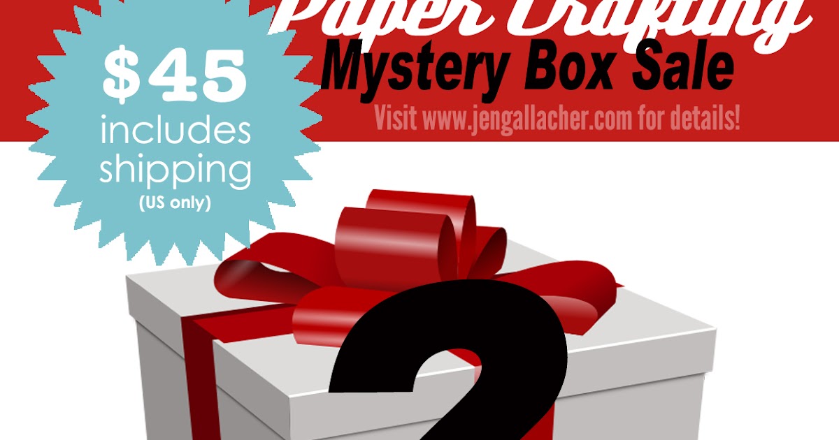 Paper Crafting and Scrapbooking Mystery Box SALE!! Jen Gallacher