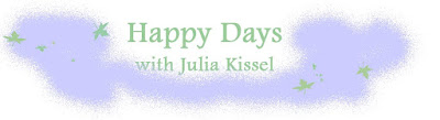 Happy Days with Julia Kissel