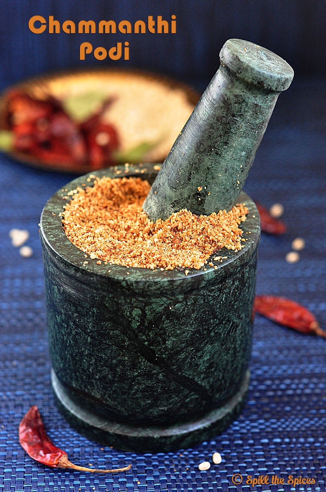 Chammanthi Podi Coconut Chutney Powder Thengai Podi Spill the Spices
