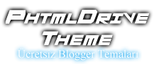 PhtmlDrive Theme - Ücretsiz Blogger Temaları