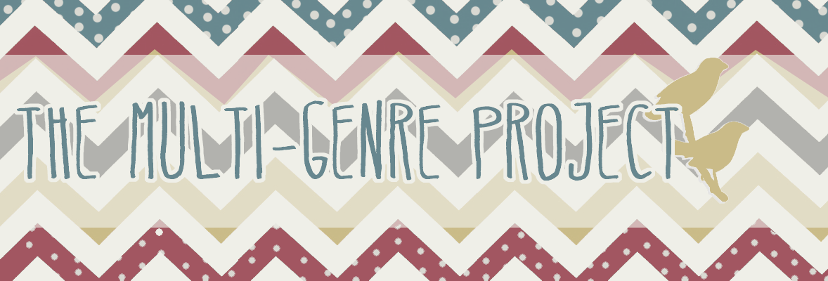 multi genre project Multigenre project assignment sheet click this link to see the assignment overview and requirements, along with the list of genre categories and choices. multi genre project Multigenre project assignment sheet click this link to see the assignment overview and requirements, along with the list of genre categories and choices.