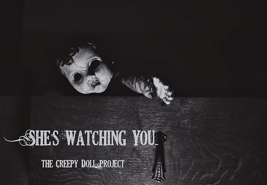 She's Watching You (The Creepy Doll Project)