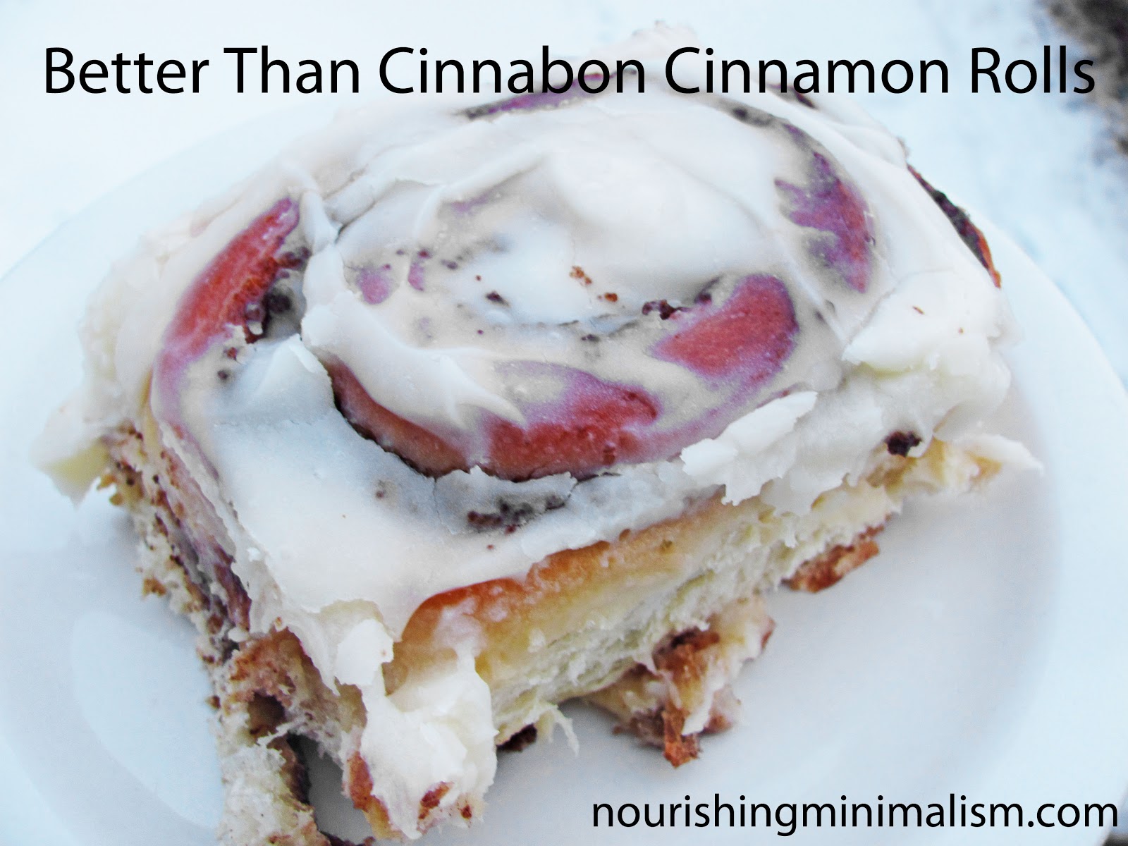 Traditions Better Than Cinnabon Cinnamon Rolls Nourishing Minimalism